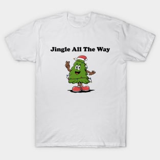 Jingle All The Way T-Shirt